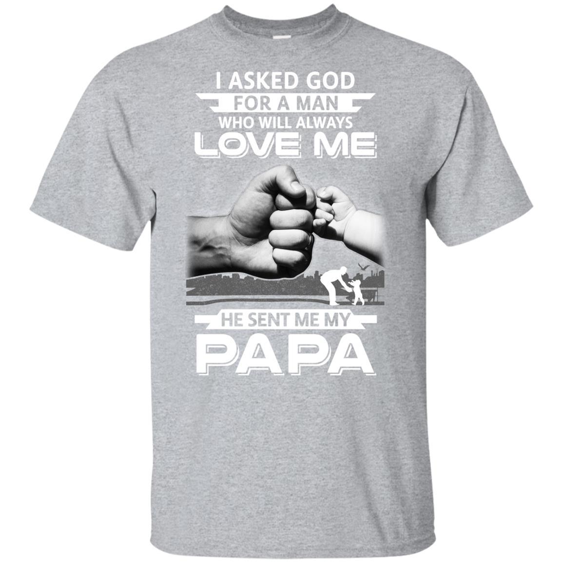 I Asked God For A Man Who Always Love Me Papa Youth-Youth Shirt-Youth T-Shirt-Sport Grey