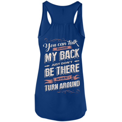You Can Talk Behind My Back-T-Shirt & Hoodie-Women's Flowy Racerback Tank-True Royal