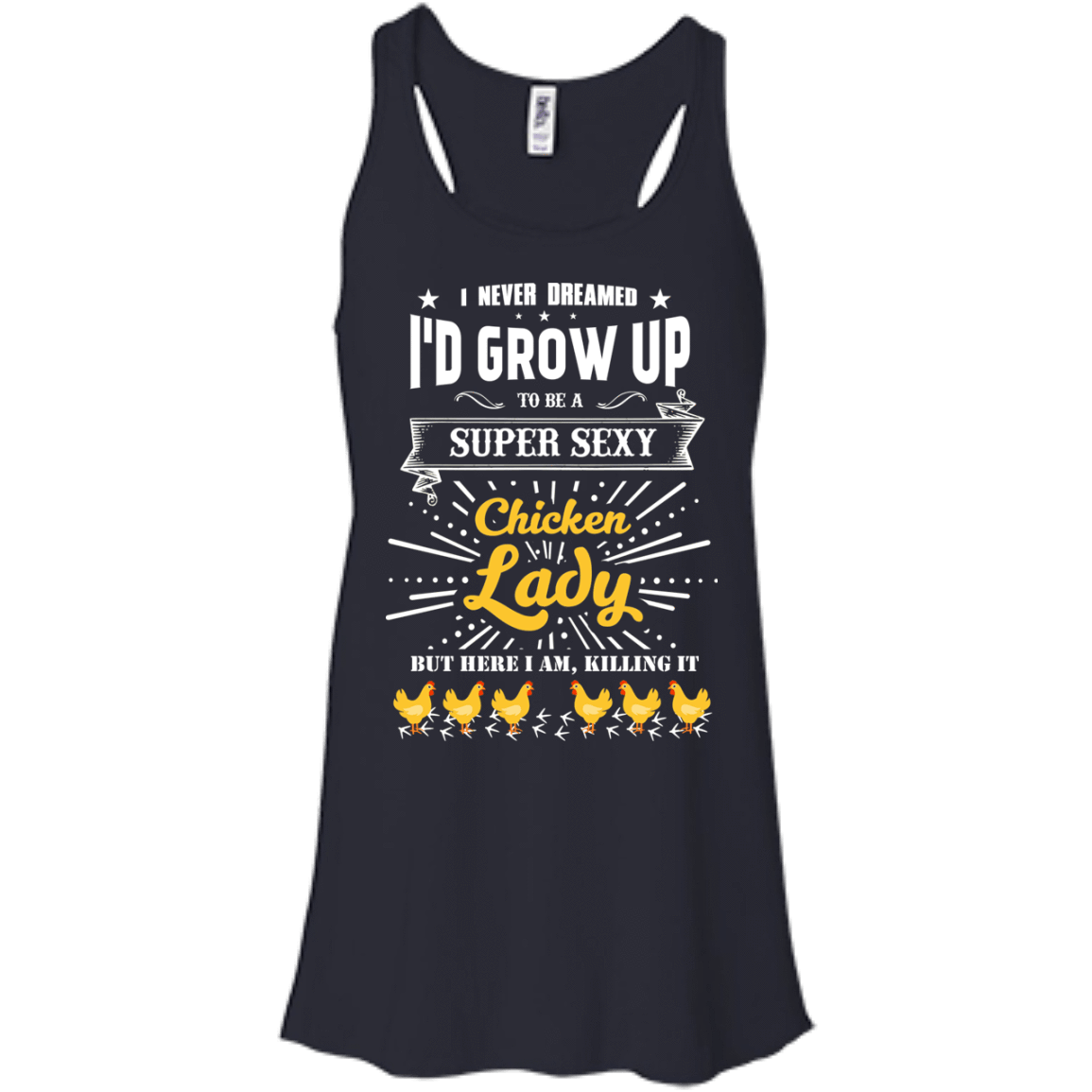 Super Sexy Chicken Lady-T-Shirt & Hoodie-Women's Flowy Racerback Tank-Midnight