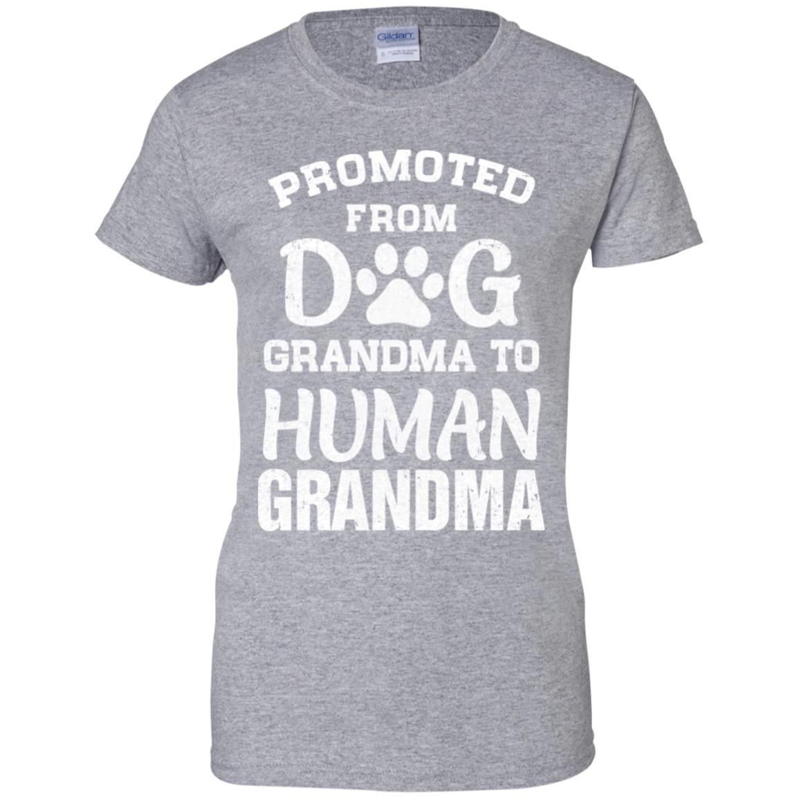 Promoted From Dog Grandma To Human Grandma Gifts-T-Shirt & Hoodie-Women's T-Shirt-Sport Grey