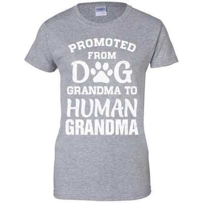 Promoted From Dog Grandma To Human Grandma Gifts-T-Shirt & Hoodie-Women's T-Shirt-Sport Grey