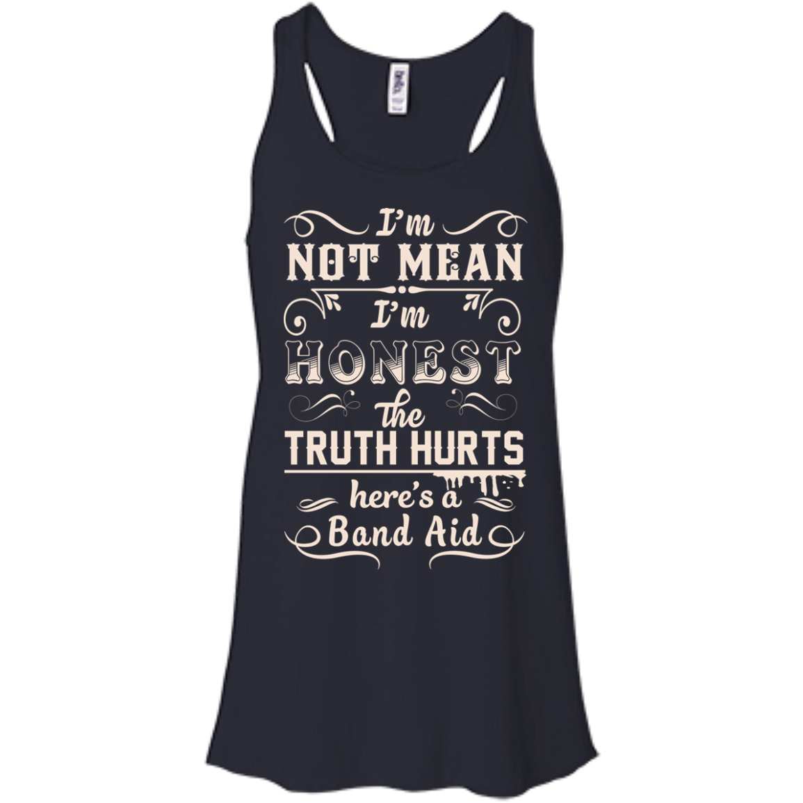 I'm Not MEAN I'm HONEST The Truth Hurts-T-Shirt & Hoodie-Women's Flowy Racerback Tank-Midnight
