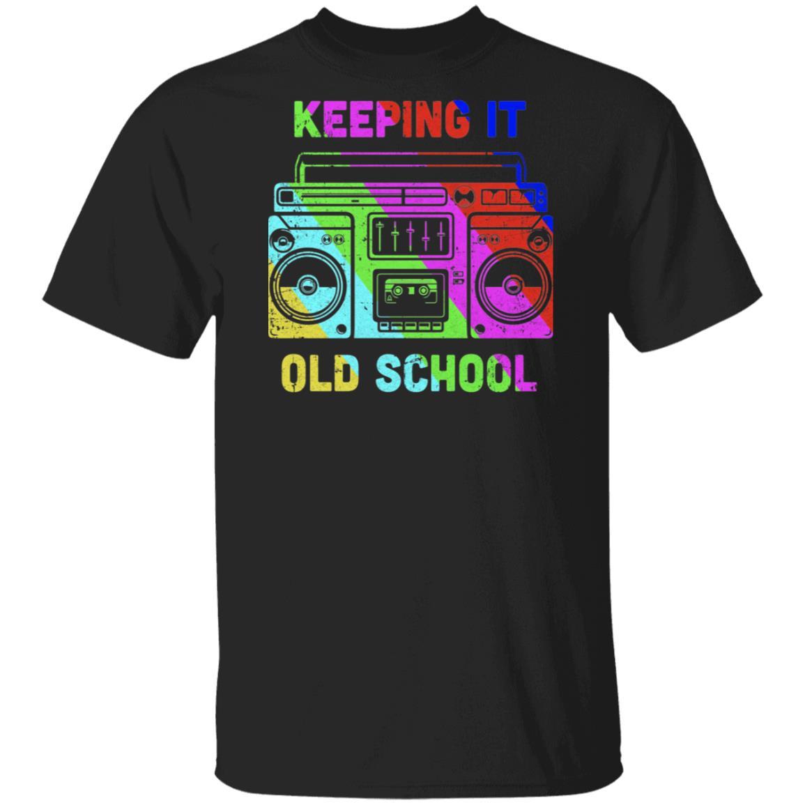 Keeping It Old School Retro Music 80s 90s-T-Shirt & Hoodie-Classic T-Shirt-Black