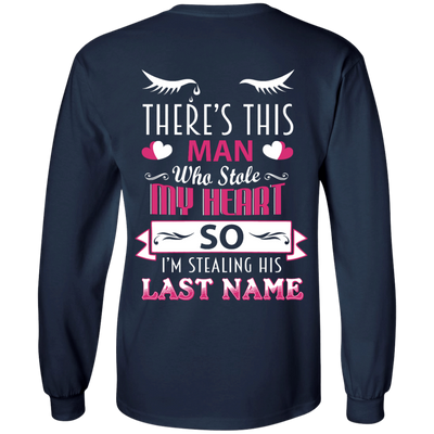 There's This Man Who Stole My Hearth So I'm Stealing-T-Shirt & Hoodie-Long Sleeve T-Shirt-Navy