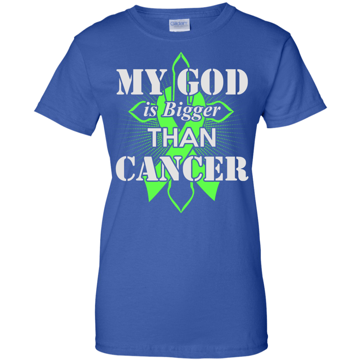 My God Is Bigger Than Cancer Green Awareness Ribbon-T-Shirt & Hoodie-Women's T-Shirt-Royal