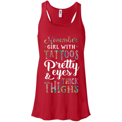 Tattoos Pretty Eyes Thick Thighs November Girl Birthday-T-Shirt & Tank Top-Women's Flowy Racerback Tank-Red
