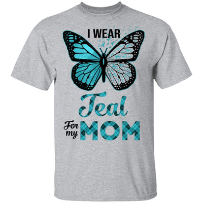 I Wear Teal For My Mom Butterfly Ovarian Cancer Awareness-T-Shirt & Hoodie-Classic T-Shirt-Sport Grey