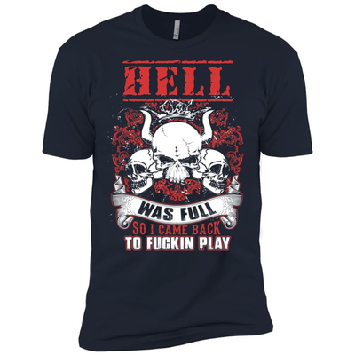 Hell Was Full So I Came Back-T-Shirt & Hoodie-Premium T-Shirt-Midnight Navy