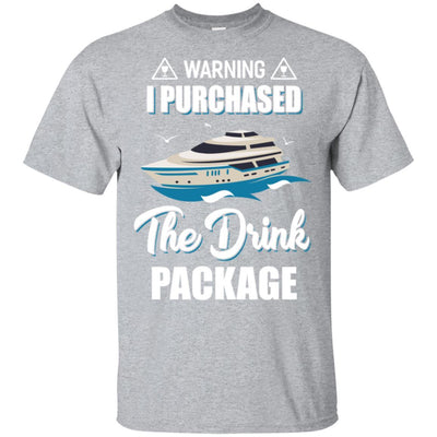 Warning I Purchase The Drink Package Funny Ship Cruise-T-Shirt & Hoodie-Classic T-Shirt-Sport Grey