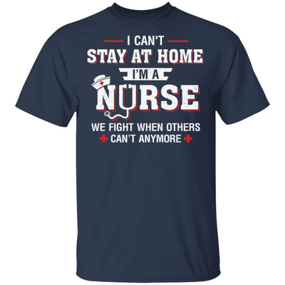 I Can't Stay At Home I'm A Nurse Quarantine-T-Shirt & Hoodie-Classic T-Shirt-Navy