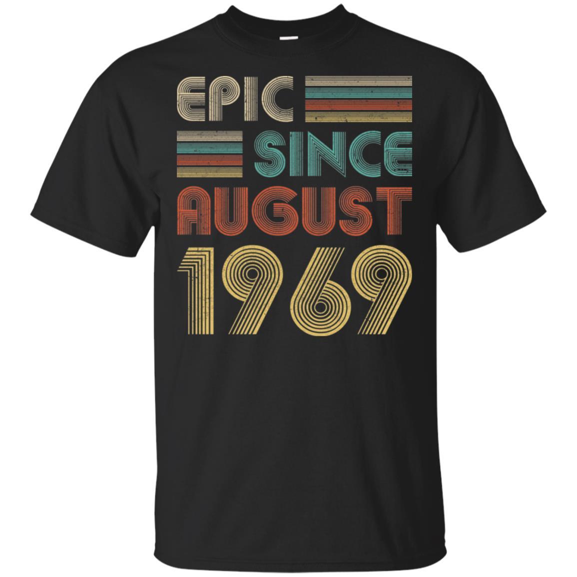 Epic Since August 1969 53th Birthday Gift 53 Yrs Old