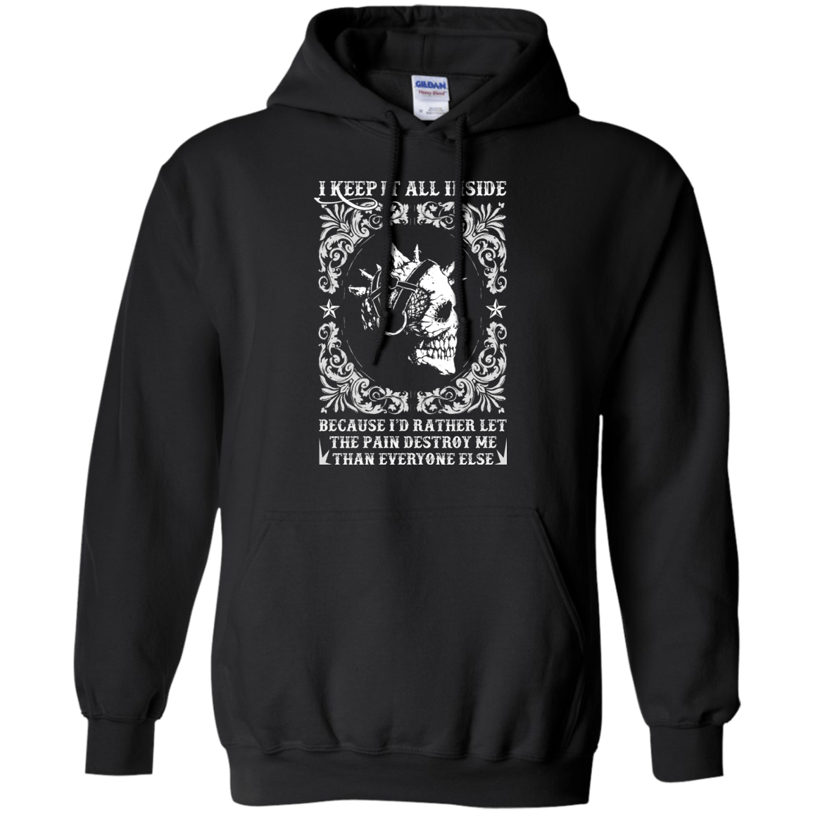 I Keep It All Inside Because I'd Rather Let The Pain Destroy Me-T-Shirt & Hoodie-Pullover Hoodie-Black