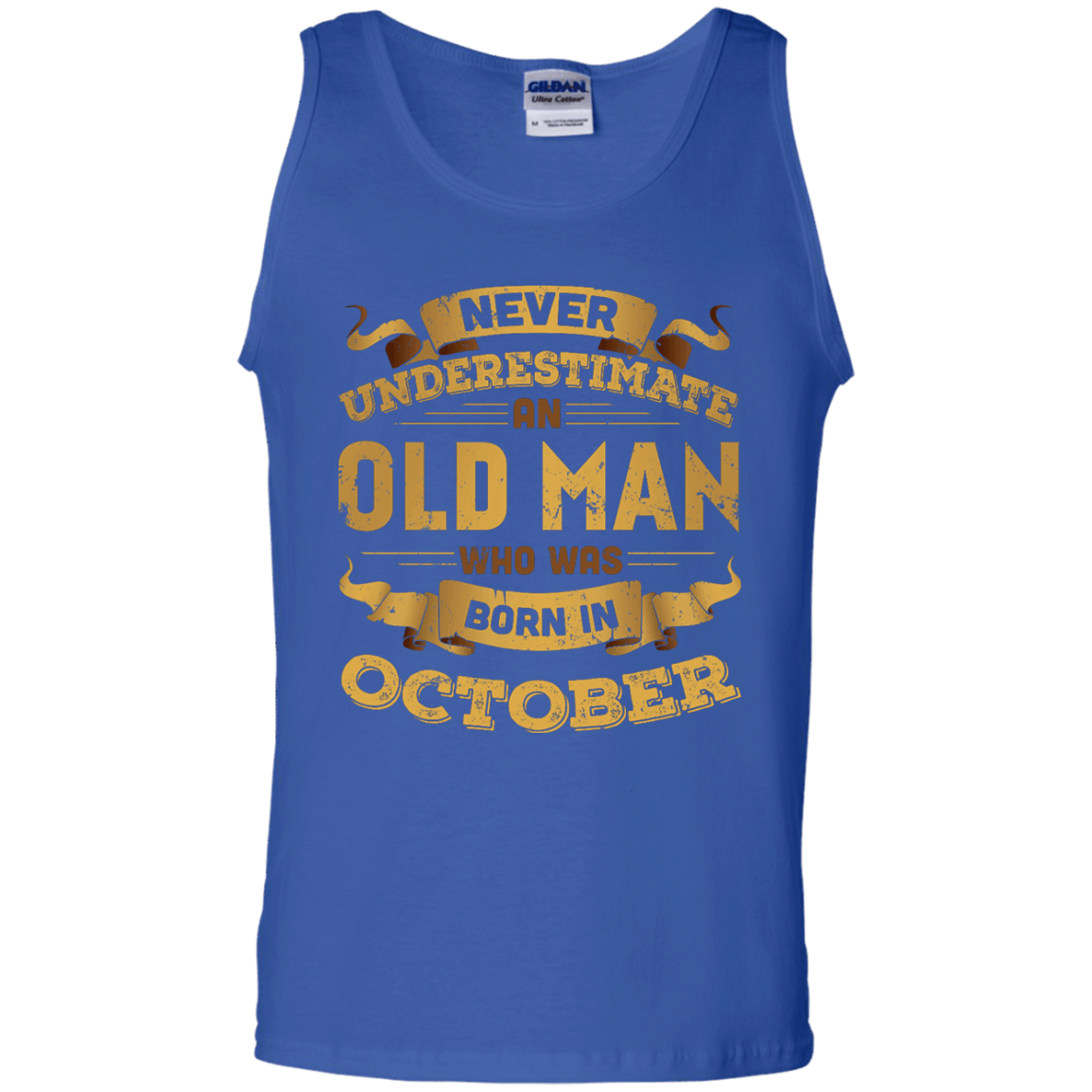 Never Underestimate An Old Man Who Was Born In October-T-Shirt & Hoodie-Unisex Tank-Royal