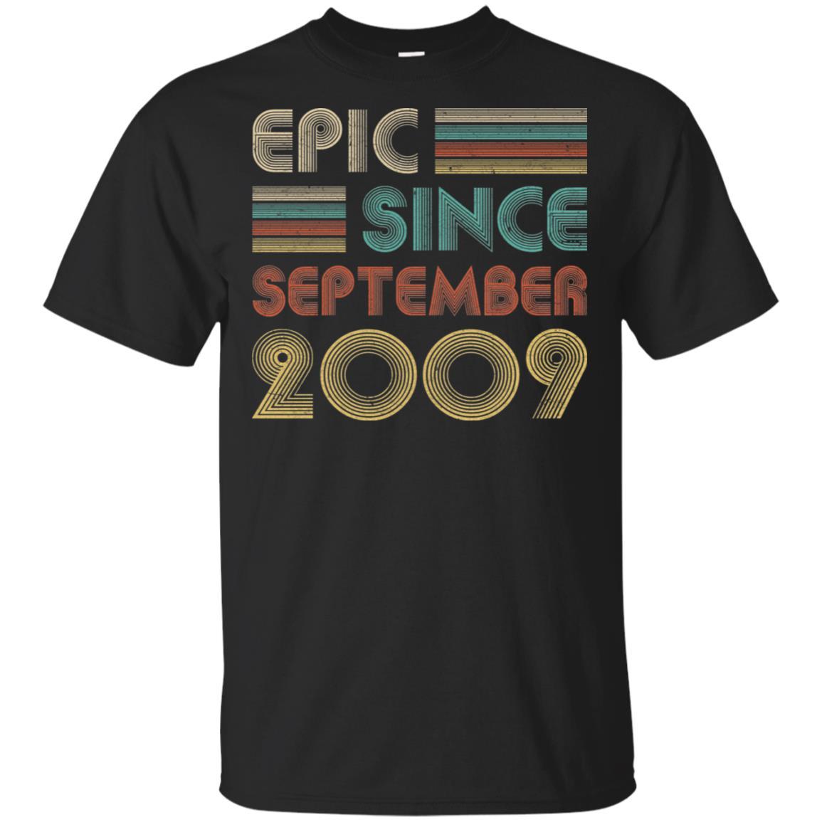 Epic Since September 2009 12th Birthday Gift 12 Yrs Old-T-Shirt & Hoodie-Classic T-Shirt-Black