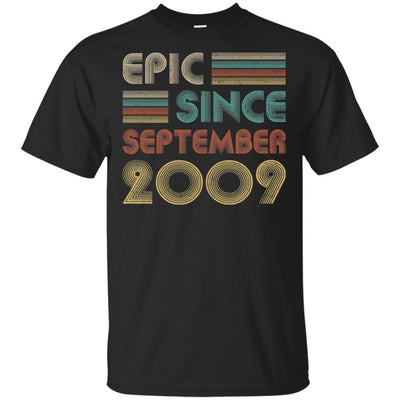 Epic Since September 2009 12th Birthday Gift 12 Yrs Old-T-Shirt & Hoodie-Classic T-Shirt-Black