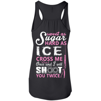 Sweet as Sugar Hard as Ice Cross Me Once-T-Shirt & Hoodie-Women's Flowy Racerback Tank-Black