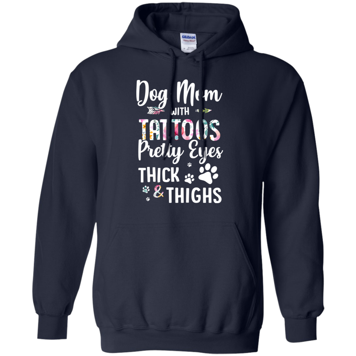 Dog Mom With Tattoos Pretty Eyes Thick Thighs-T-Shirt & Tank Top-Pullover Hoodie-Navy