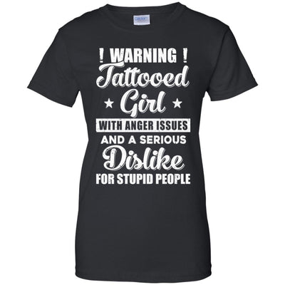 Warning Tattooed Girl With Anger Issues-T-Shirt & Tank Top-Women's T-Shirt-Black