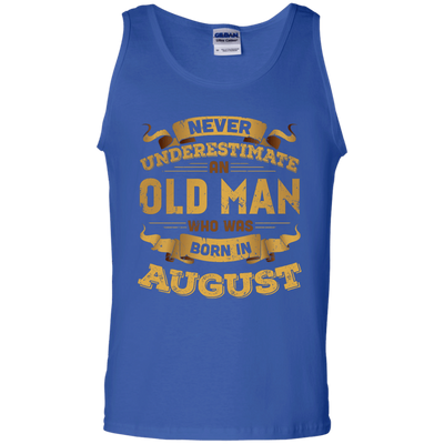 Never Underestimate An Old Man Who Was Born In August-T-Shirt & Hoodie-Unisex Tank-Royal