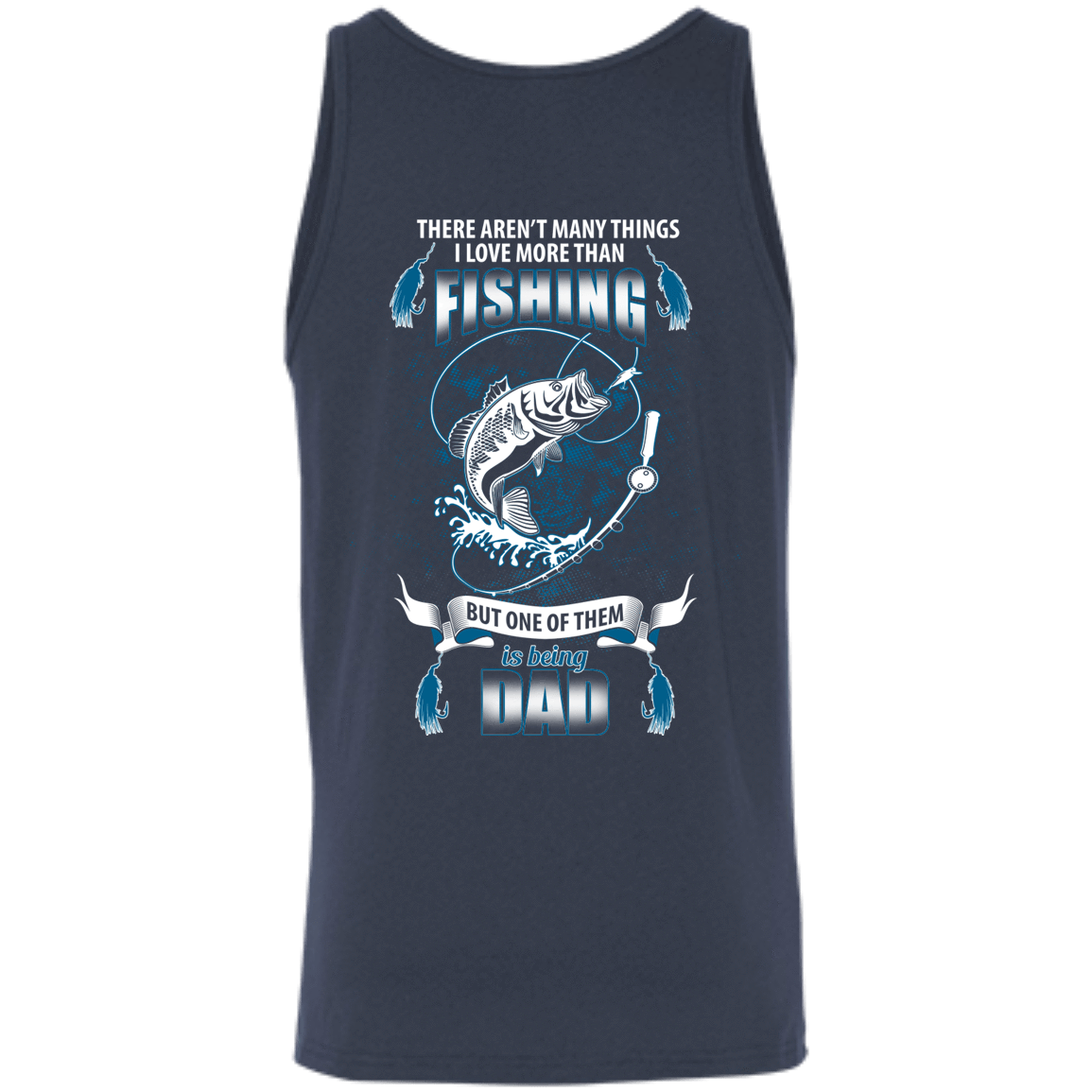 I Love More Than Fishing DAD-T-Shirt & Hoodie-Unisex Tank-Navy