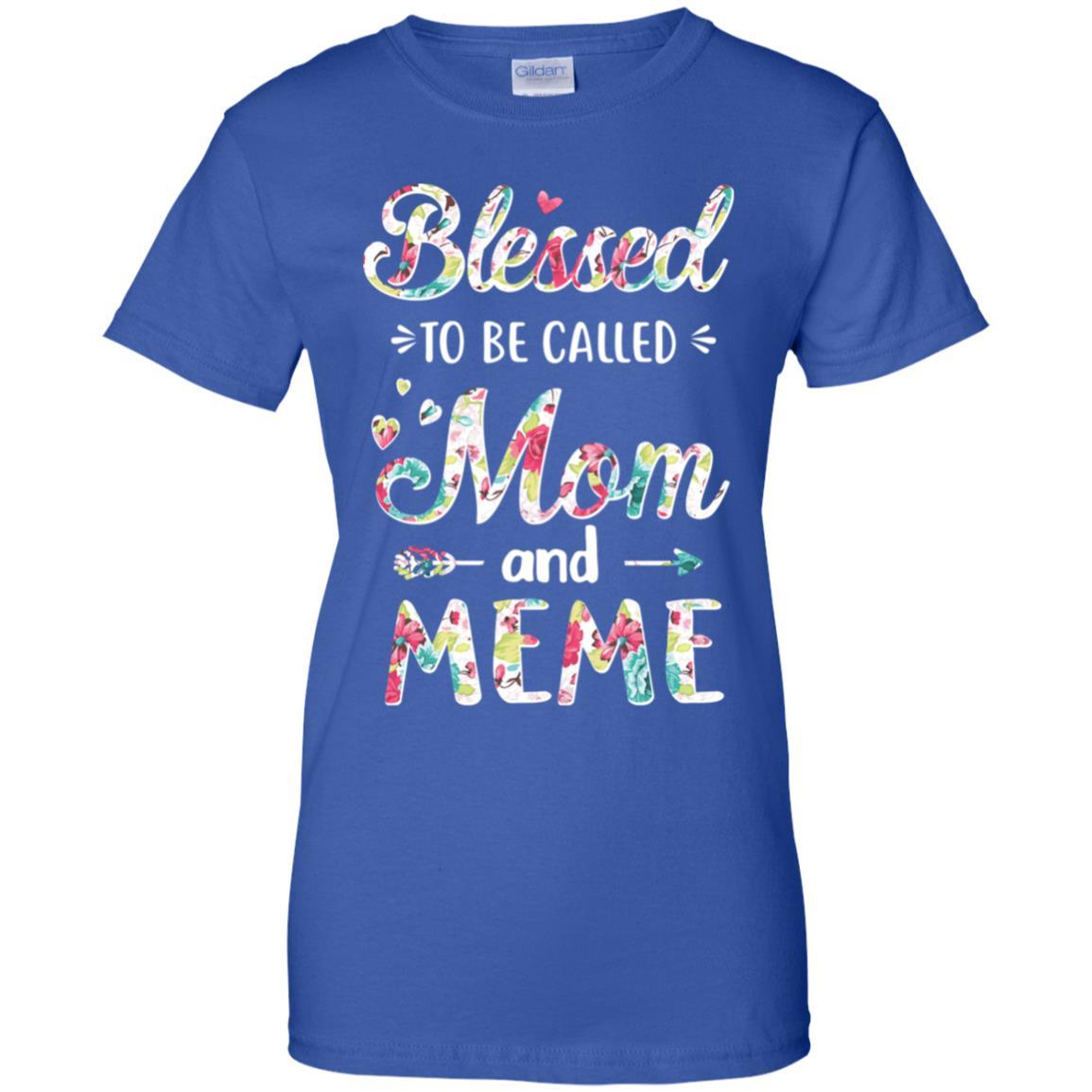 Mothers Day Gifts Blessed To Be Called Mom And Meme-T-Shirt & Hoodie-Women's T-Shirt-Royal