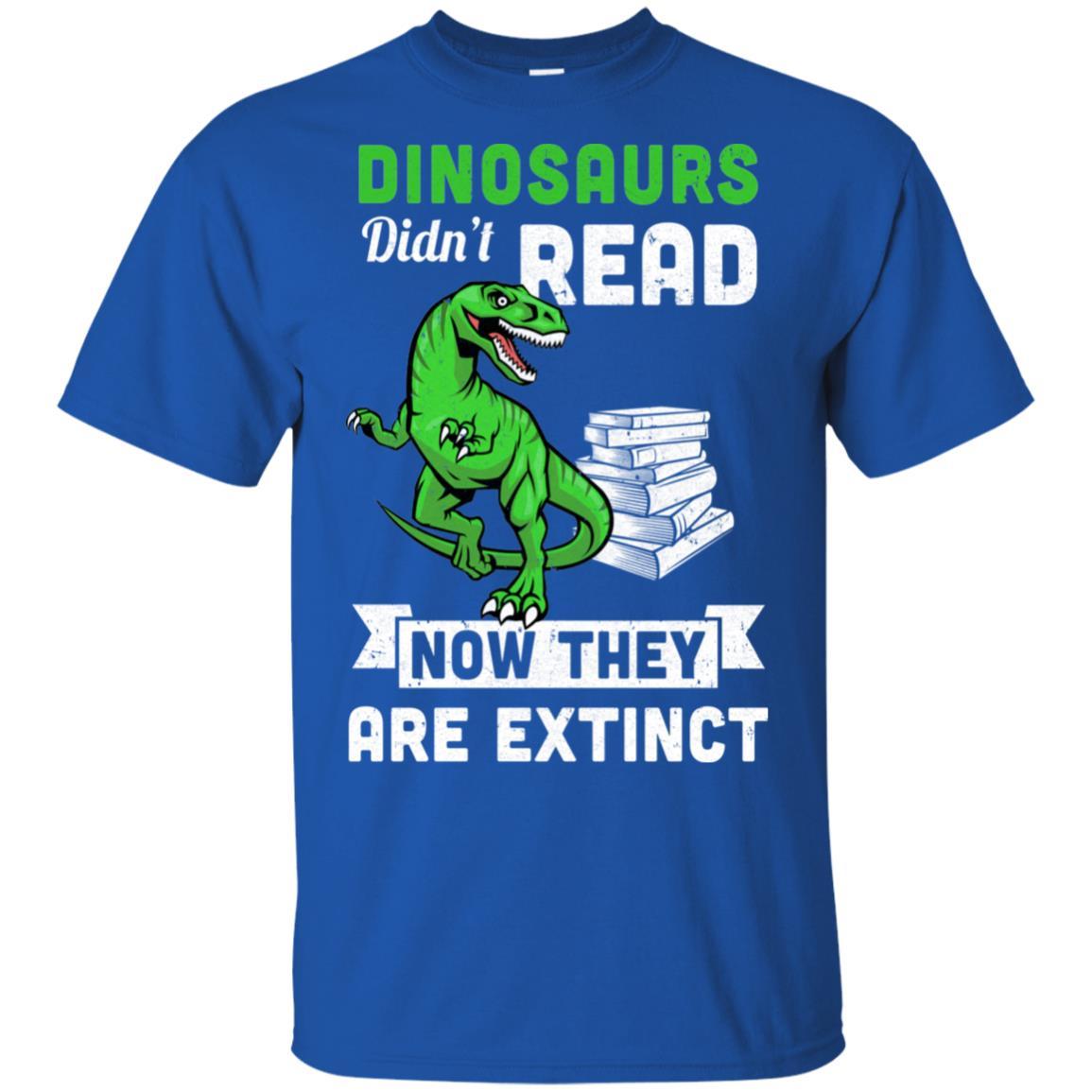 Dinosaurs Did Not Read Funny Read Book-T-Shirt & Hoodie-Classic T-Shirt-Royal