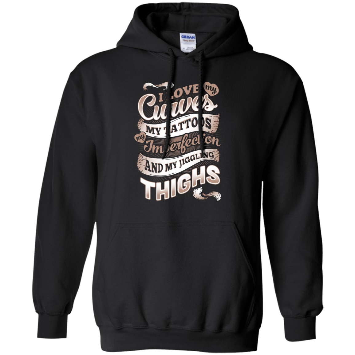 I Love My Curves My Tattoos My Imperfections-T-Shirt & Hoodie-Pullover Hoodie-Black