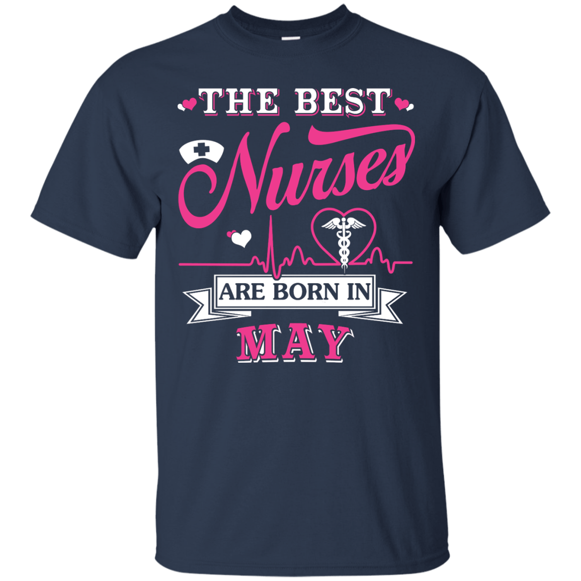 The Best Nurses Are Born In May-T-Shirt & Hoodie-Classic T-Shirt-Navy