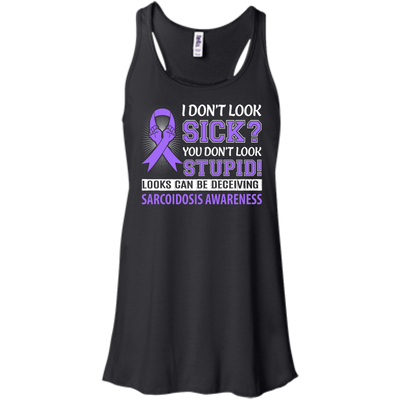 I Don't Look Sick Sarcoidosis Awareness-T-Shirt & Hoodie-Women's Flowy Racerback Tank-Black