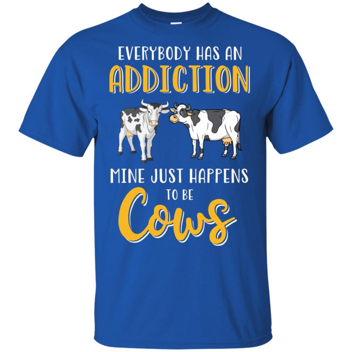 Everybody Has An Addiction Mine Just Happens To Be Cows-T-Shirt & Tank Top-Classic T-Shirt-Royal