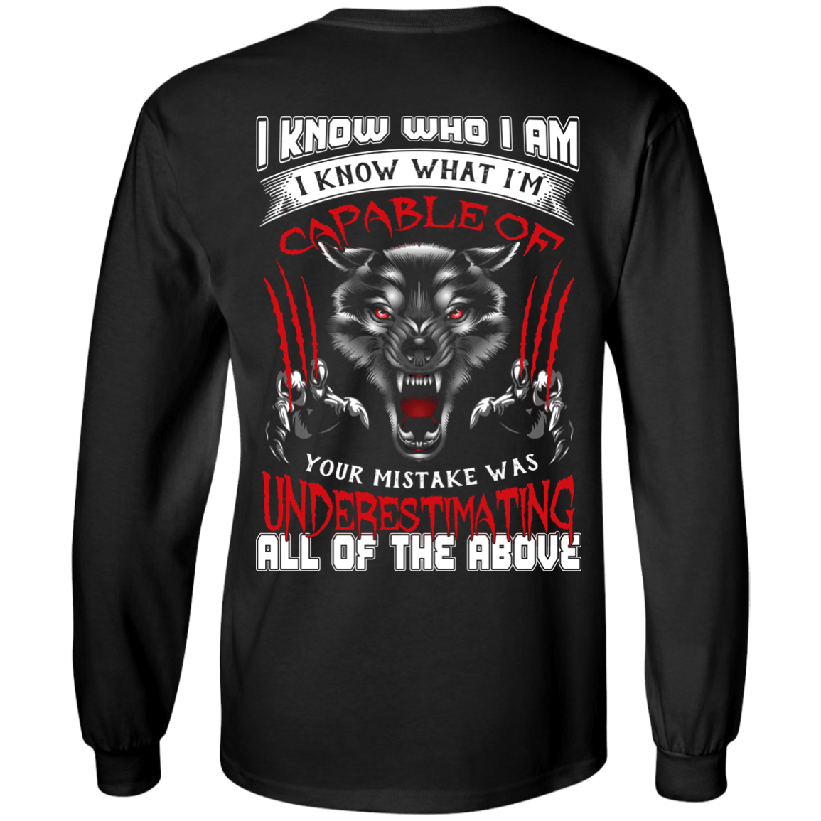 I Know who I Am I Know What I'm Capable-T-Shirt & Hoodie-Long Sleeve T-Shirt-Black