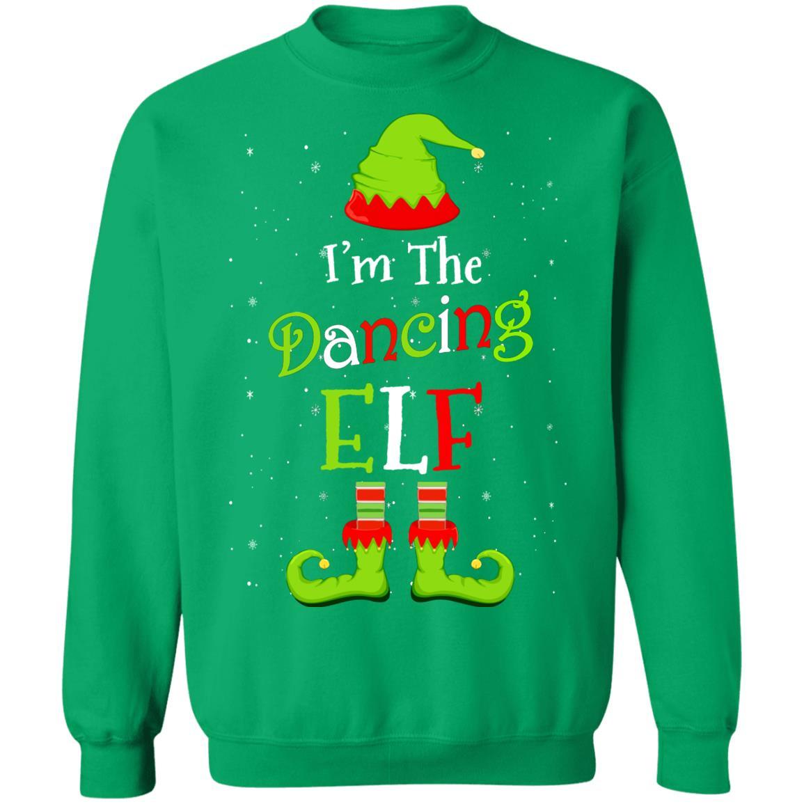 I'm The Dancing Elf Family Matching Funny Christmas Group Gift-T-Shirt & Sweatshirt-Crewneck Sweatshirt-Irish Green