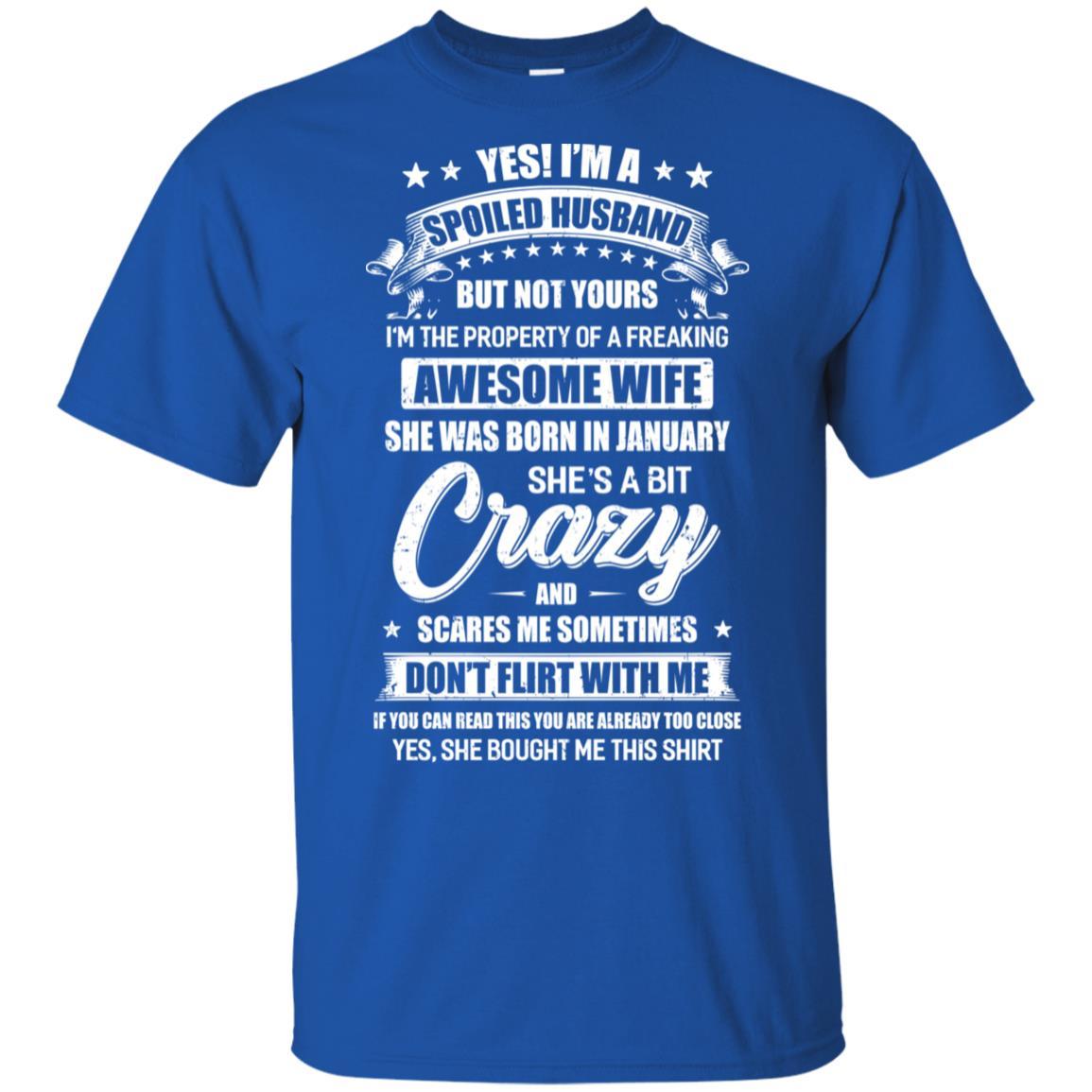 Yes I'm A Spoiled Husband Of A January Wife Funny-T-Shirt & Hoodie-Classic T-Shirt-Royal