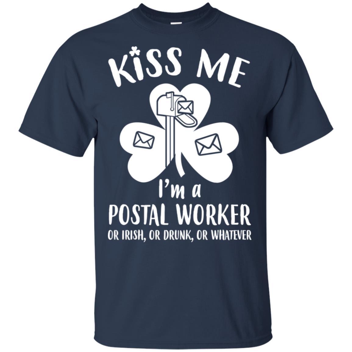 Kiss Me Im A Postal Worker Irish Drunk St Patricks Day-T-Shirt & Hoodie-Classic T-Shirt-Navy