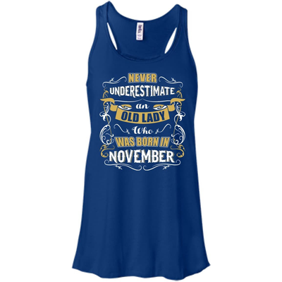 An Old Lady Who Was Born In November-T-Shirt & Hoodie-Women's Flowy Racerback Tank-True Royal