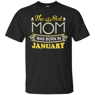 The Best Mom Was Born In January-T-Shirt & Hoodie-Classic T-Shirt-Black