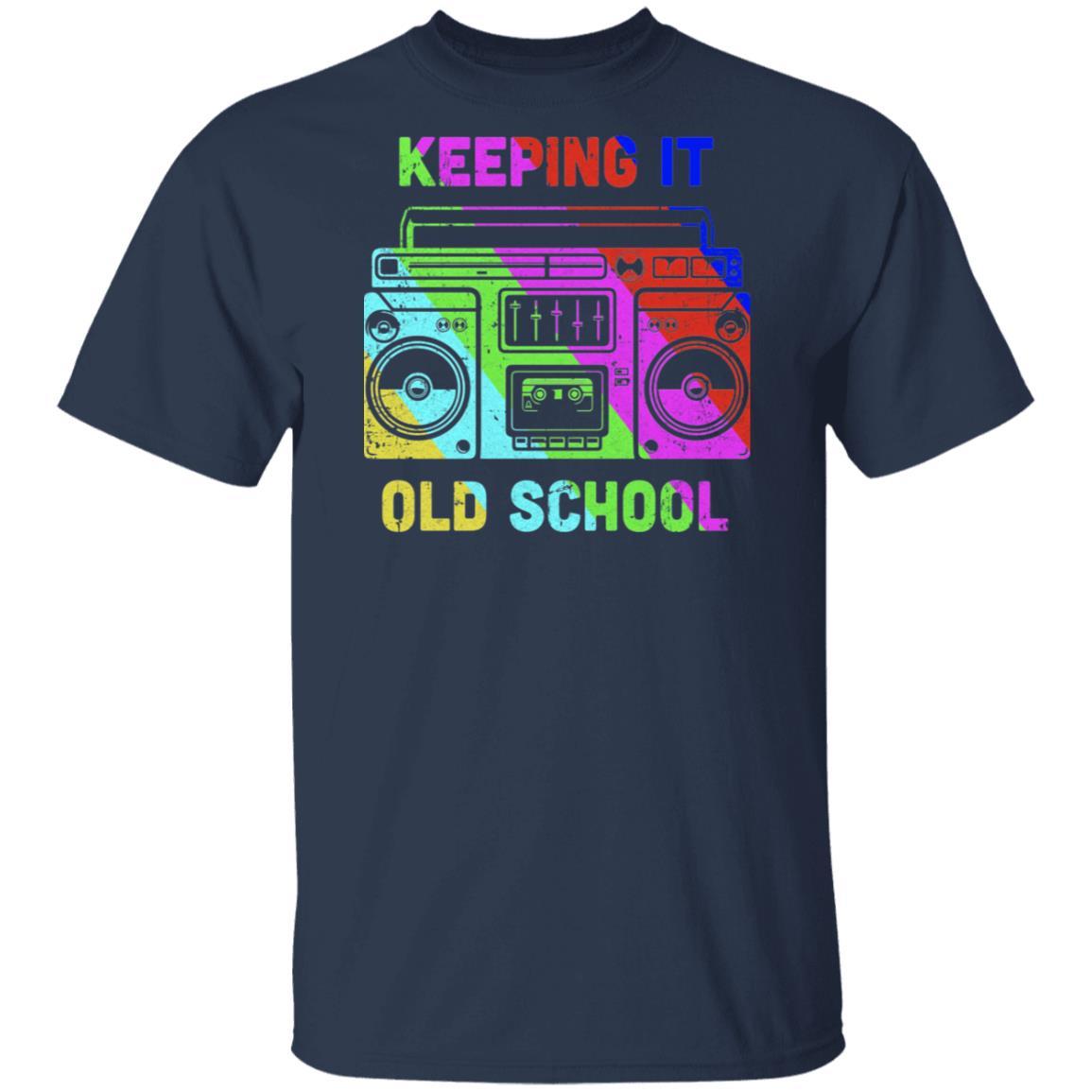 Keeping It Old School Retro Music 80s 90s-T-Shirt & Hoodie-Classic T-Shirt-Navy