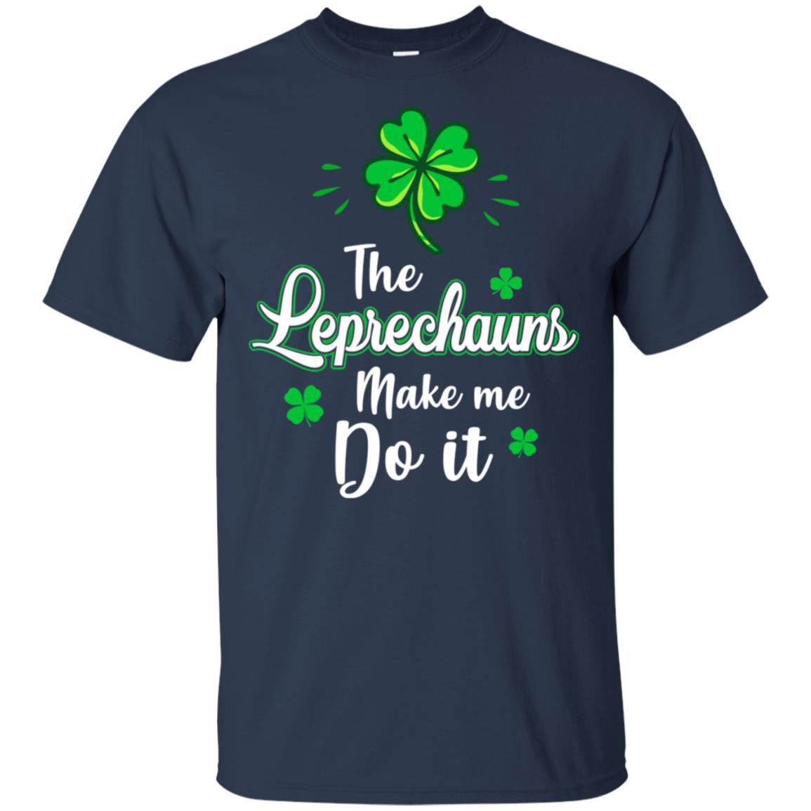 Leprechauns Made Me Do It St Patrick's Day-T-Shirt & Hoodie-Classic T-Shirt-Navy