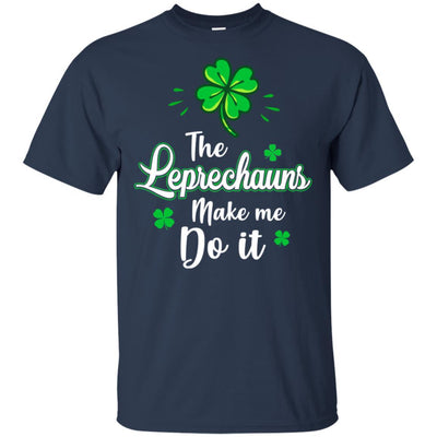 Leprechauns Made Me Do It St Patrick's Day-T-Shirt & Hoodie-Classic T-Shirt-Navy