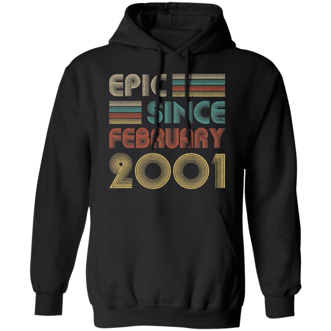 Epic Since February 2001 Vintage 20th Birthday Gifts-T-Shirt & Hoodie-Pullover Hoodie-Black