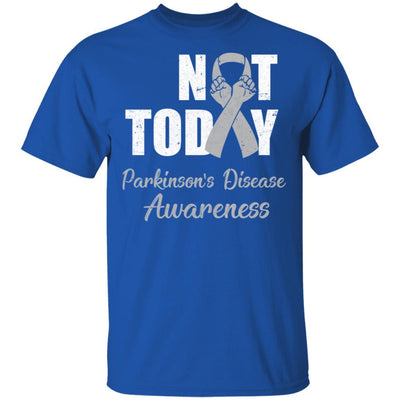 Support Parkinson's Disease Awareness Gray Ribbon Not Today-T-Shirt & Hoodie-Classic T-Shirt-Royal