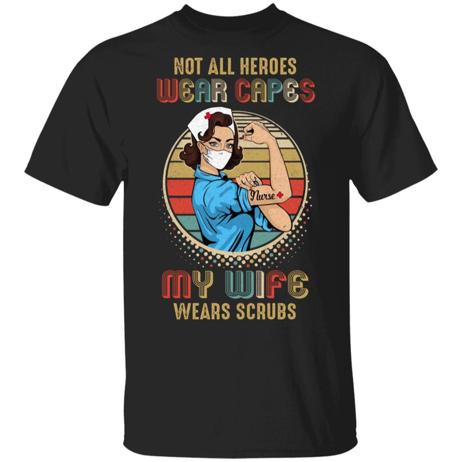 Not All Heroes Wear Capes My Wife Wears Scrubs Vintage Nurse-T-Shirt & Hoodie-Classic T-Shirt-Black