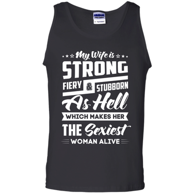 My Wife Is Strong Fiery And Stubborn As Hell-T-Shirt & Hoodie-Unisex Tank-Black