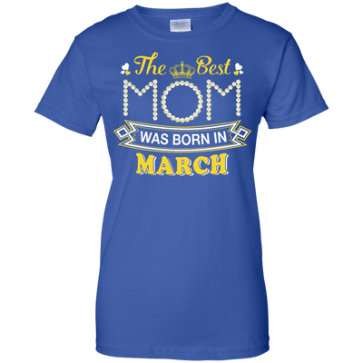 The Best Mom Was Born In March-T-Shirt & Hoodie-Women's T-Shirt-Royal