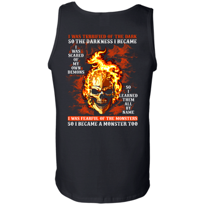 I BECAME THE MONSTER LIKE THAT T Shirt-T-Shirt & Hoodie-Unisex Tank-Black