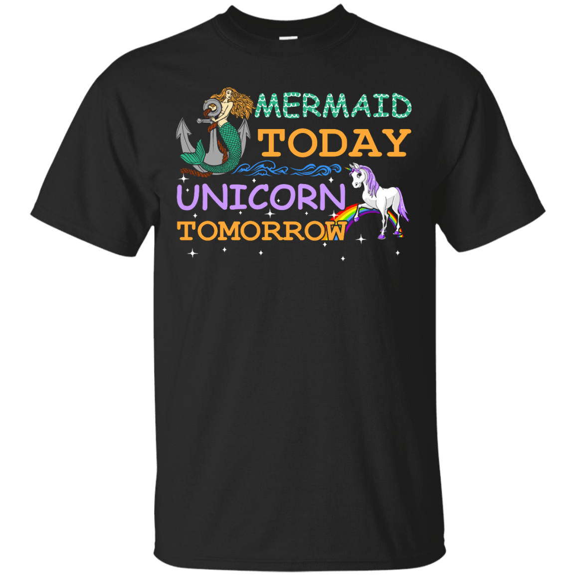 Mermaid Today Unicorn Tomorrow-T-Shirt & Hoodie-Classic T-Shirt-Black