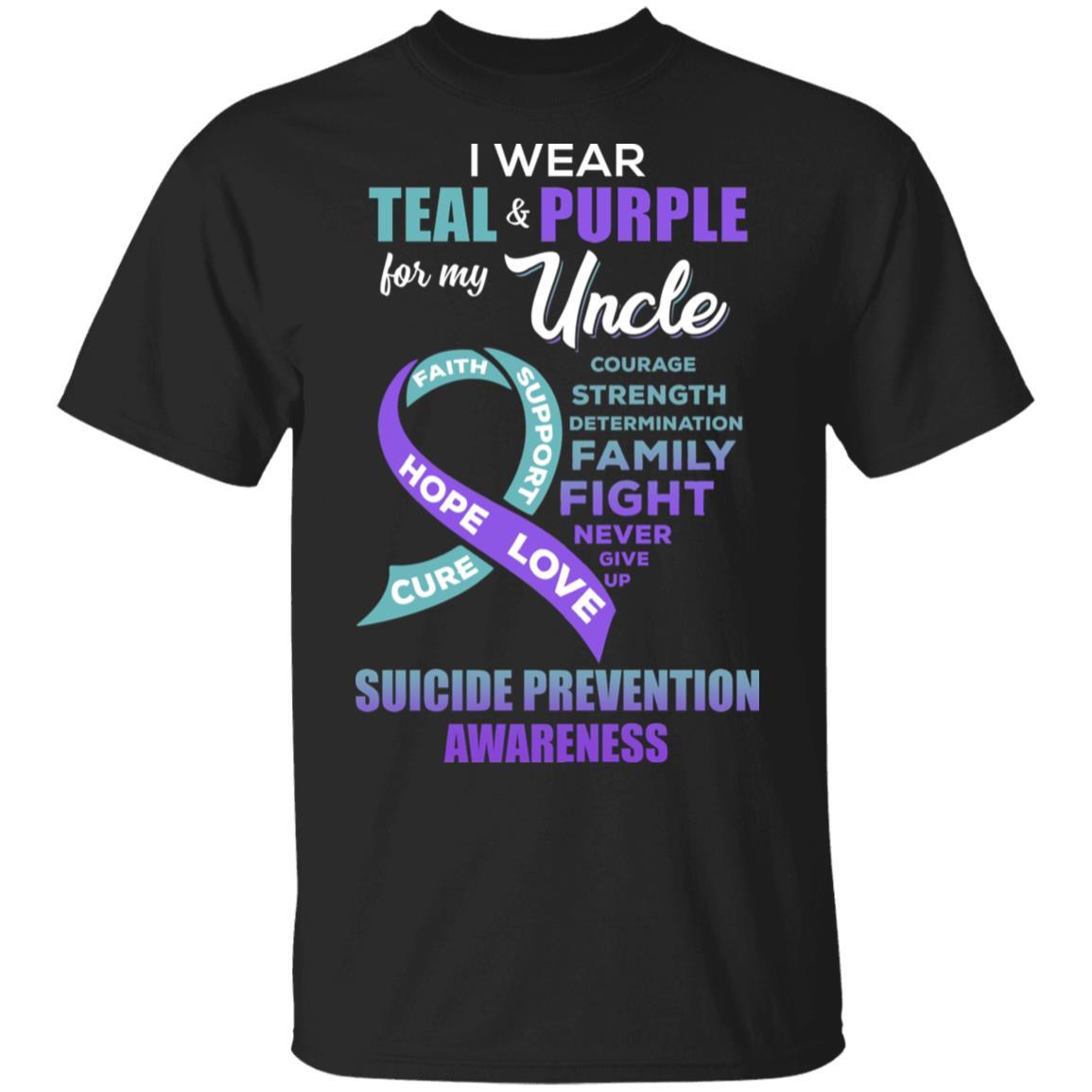 Suicide Prevention I Wear Teal And Purple For My Uncle