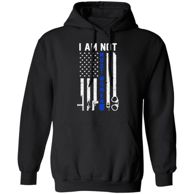 Police I Am Not Most Women Thin Blue Line USA Flag-T-Shirt & Hoodie-Pullover Hoodie-Black