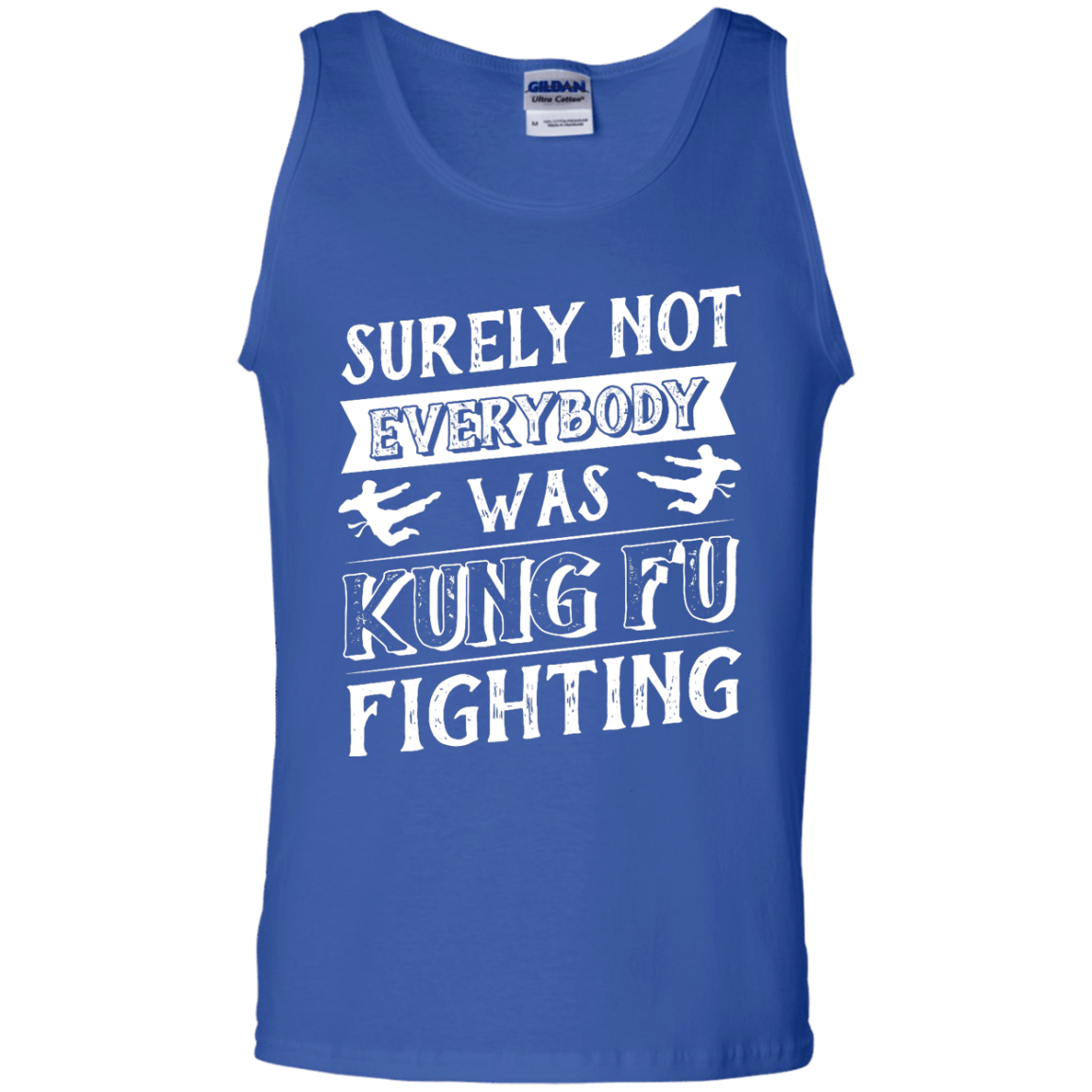 Surely Not Everybody Was Kung Fu Fighting-T-Shirt & Hoodie-Unisex Tank-Royal