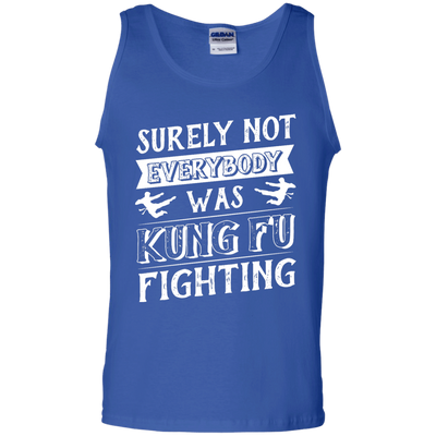 Surely Not Everybody Was Kung Fu Fighting-T-Shirt & Hoodie-Unisex Tank-Royal
